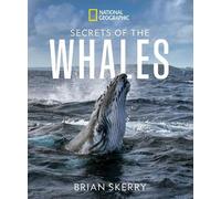Brian Skerry Secrets of the Whales (Copertina rigida)