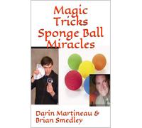 Brian Smedley Darin Martineau Magic Tricks Sponge Ball Miracles (Tascabile)