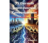 Brian Smith 33 Controversial German Conversations (Tascabile)