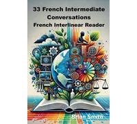 Brian Smith 33 French Intermediate Conversations (Tascabile)