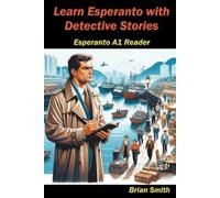 Brian Smith Learn Esperanto with Detective Stories (Tascabile) Esperanto Reader