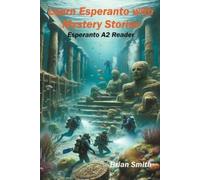 Brian Smith Learn Esperanto with Mystery Stories (Tascabile) Esperanto Reader