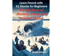 Brian Smith Learn French with A1 Stories for Beginners (Tascabile)