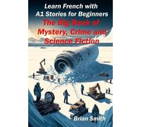 Brian Smith Learn French with A1 Stories for Beginners (Tascabile)