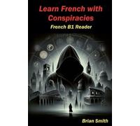 Brian Smith Learn French with Conspiracies (Tascabile) French Graded Readers