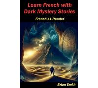 Brian Smith Learn French with Dark Mystery Stories (Tascabile)