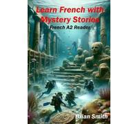 Brian Smith Learn French with Mystery Stories (Tascabile) French Graded Readers