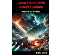 Brian Smith Learn French with Science Fiction (Tascabile) French Graded Readers