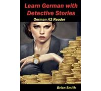 Brian Smith Learn German with Detective Stories (Tascabile)