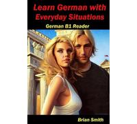 Brian Smith Learn German with Everyday Situations (Tascabile)