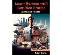 Brian Smith Learn German with Get Rich Stories (Tascabile) German Graded Readers