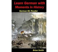 Brian Smith Learn German with Moments in History (Tascabile)