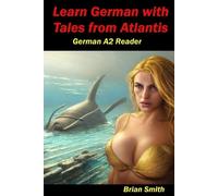 Brian Smith Learn German with Tales from Atlantis (Tascabile)