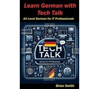 Brian Smith Learn German with Tech Talk (Tascabile) German Graded Readers