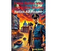 Brian Smith Learn Italian with Detective Stories (Tascabile)