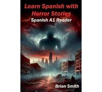 Brian Smith Learn Spanish with Horror Stories (Tascabile) Spanish Graded Readers