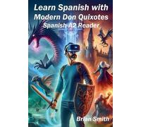 Brian Smith Learn Spanish with Modern Don Quixotes (Tascabile)