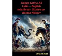 Brian Smith Lingua Latina Latin - English Interlinear Stories on Rom (Tascabile)