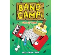 Brian "Smitty" Band Camp 2: Out of Sync (Band Camp #2)(A L (Copertina rigida)
