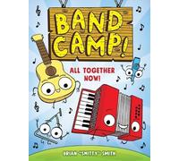 Brian Smitty Sm Band Camp 1: All Together Now (Band Camp # (Copertina rigida)