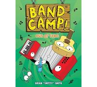 Brian Smitty Sm Band Camp 2: Out of Sync (Band Camp #2)(a L (Copertina rigida)