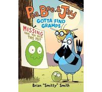 Brian "Smitty" Smith Pea, Bee, & Jay #5: Gotta Find Gramps (Copertina rigida)