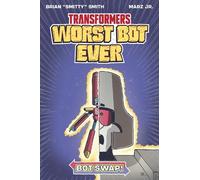 Brian "Smitty" Transformers: Worst Bot Ever - (Tascabile) (PRESALE 14/07/2026)