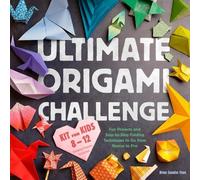 Brian Soonho Yoon Ultimate Origami Challemge Kit Ofr Kids 8-12 (Tascabile)