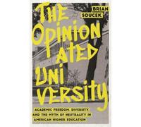 Brian Soucek The Opinionated University (Tascabile)