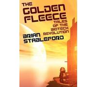 Brian Stablefor The Golden Fleece and Other Tales of the Biotech Rev (Tascabile)