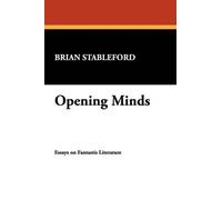 Brian Stableford Opening Minds (Tascabile)