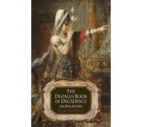 Brian Stableford The Dedalus Book of Decadence (Tascabile) Dedalus Anthologies