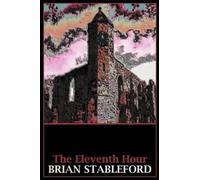 Brian Stableford The Eleventh Hour (Tascabile)