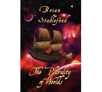 Brian Stableford The Plurality of Worlds (Tascabile)