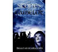 Brian Stableford The Stones of Camelot (Tascabile)