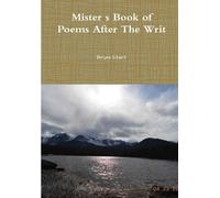 Brian Starr Mister’s Book of Poems After The Writ (Tascabile)