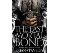 Brian Staveley The Last Mortal Bond (Tascabile) Chronicle of the Unhewn Throne