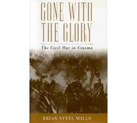 Brian Steel Wills Gone with the Glory (Tascabile)