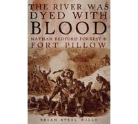 Brian Steel Wills The River Was Dyed with Blood (Tascabile)