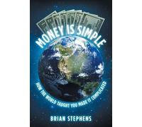 Brian Stephens Money Is Simple (Tascabile)
