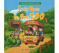 Brian Stewart Lucky Goes To The ZOO (Copertina rigida) Lucky Big Adventure