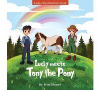 Brian Stewart Lucky meets Tony the Pony (Copertina rigida) Lucky Big Adventure