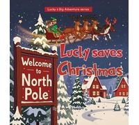 Brian Stewart Lucky saves Christmas (Copertina rigida)