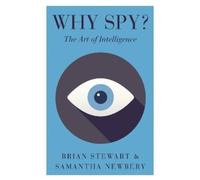 Brian Stewart Samantha L. Newbery Why Spy? (Tascabile)