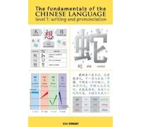 Brian Stewart The Fundamentals of the Chinese Language (Tascabile)