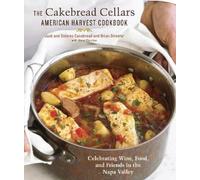 Brian Streeter Jack Cakebread The Cakebread Cellars American (Copertina rigida)
