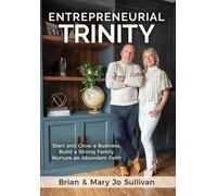 Brian Sullivan Mary Jo Sullivan Entrepreneurial Trinity (Copertina rigida)