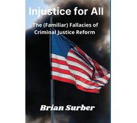 Brian Surber Injustice for All (Copertina rigida)