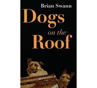 Brian Swann Dogs on the Roof (Tascabile)