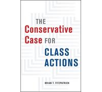 Brian T Fitzpatrick The Conservative Case for Class Actions (Copertina rigida)